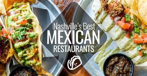 Best mexican food in nashville. Things To Know About Best mexican food in nashville. 